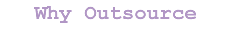 why outsource